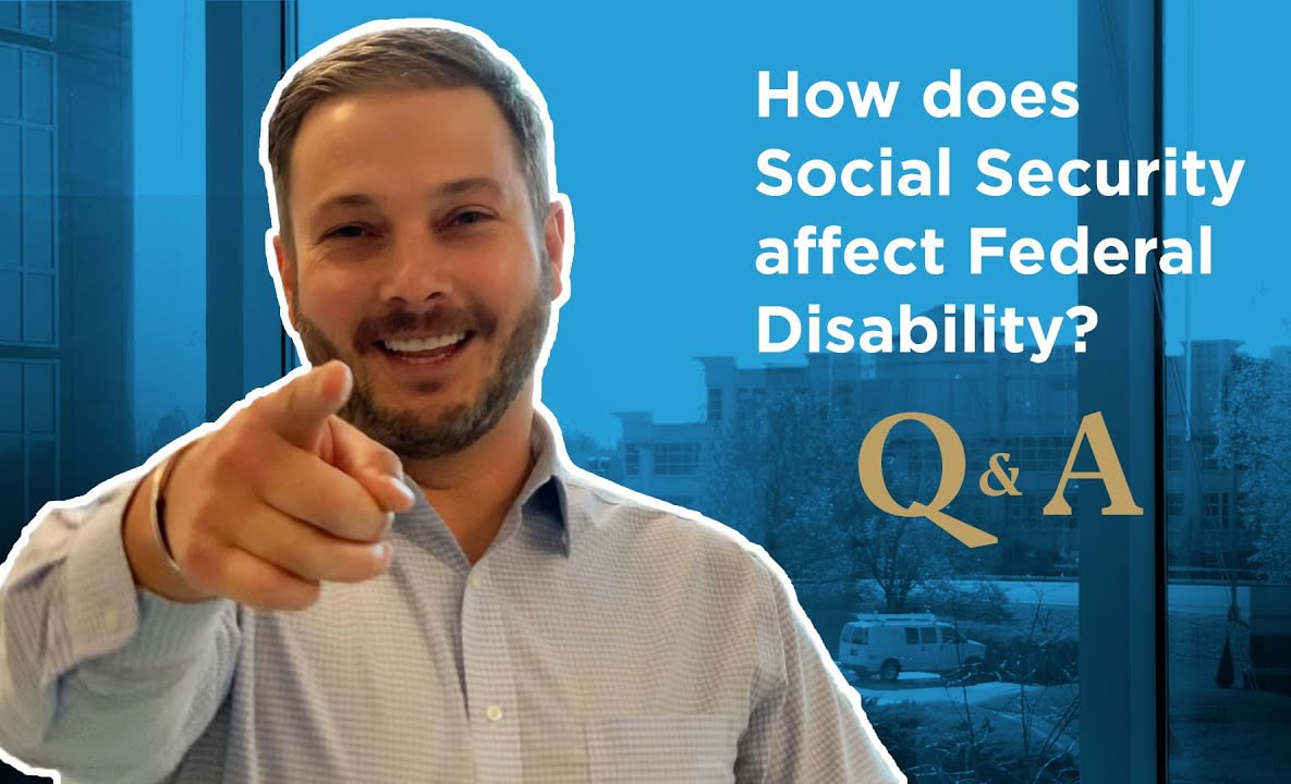 How does Social Security Affect Federal Disability