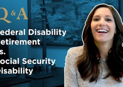 Social Security Disability vs. Federal Disability Retirement